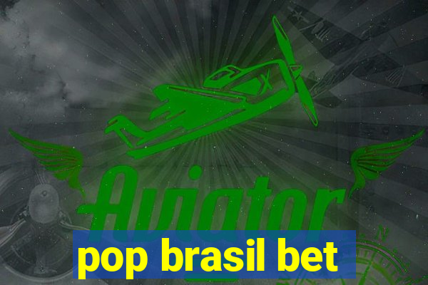 pop brasil bet